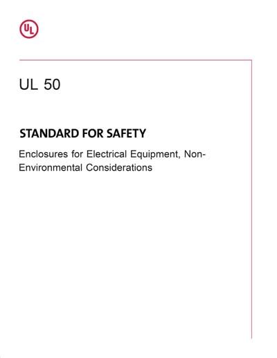 enclosures for electrical equipment non-environmental considerations|ul 50 enclosure requirements.